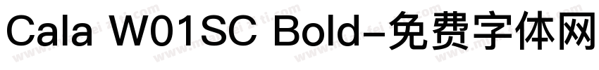 Cala W01SC Bold字体转换